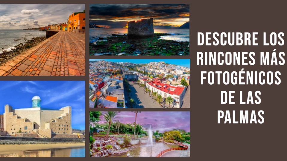 Descubre los lugares más fotogénicos de la ciudad de Las Palmas de Gran Canaria